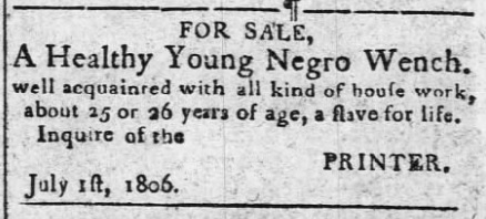 Anonymous 1806 Chambersburg advertisement to sell a young enslaved Black woman.